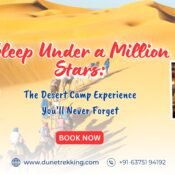 Sleep Under a Million Stars The Desert Camp Experience You’ll Never Forget- dunetrekking (1)
