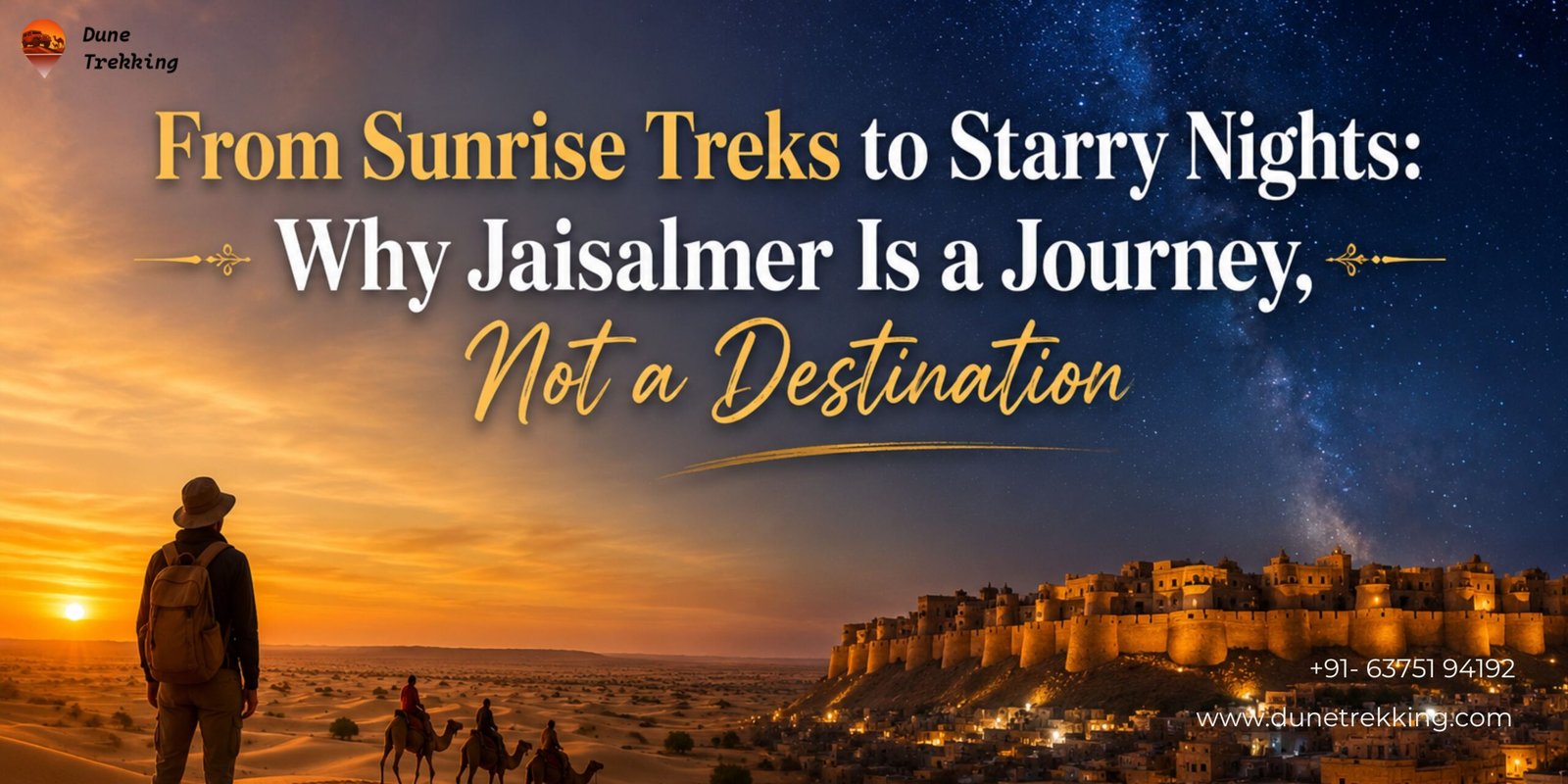 From Sunrise Treks to Starry Nights Why Jaisalmer Is a Journey, Not a Destination- dune trekking
